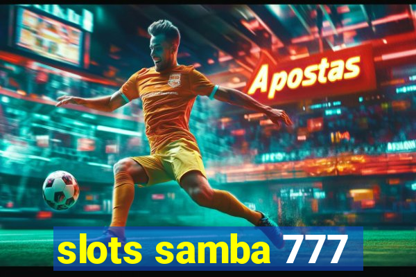 slots samba 777